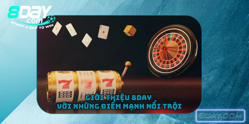 Giới thiệu 8Day với những điểm mạnh nổi trội